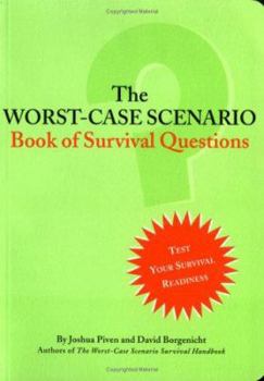 Paperback The Worst-Case Scenario Book of Survival Questions Book