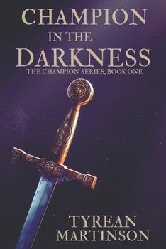 Paperback Champion in the Darkness: The Champion Trilogy Book