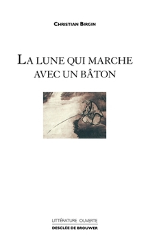 Paperback La Lune qui marche avec un bâton [French] Book