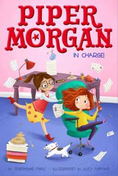 Piper Morgan in Charge! - Book #2 of the Piper Morgan