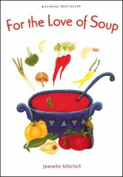 Paperback For the Love of Soup Book