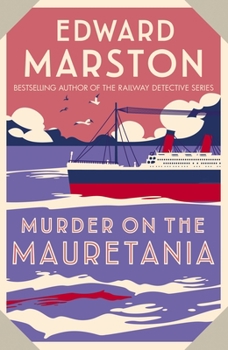 Murder on the Mauretania - Book #2 of the Ocean Liner Mysteries Series