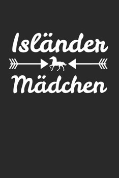 Isländer Mädchen: Islandpferd & Isländer Notizbuch 6'x9' Punktiert Geschenk für Reiten & Pferde (German Edition)