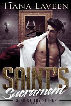 Paperback Saint's Sacrament - Sins of the Father Part II Book