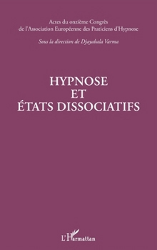 Hypnose et états dissociatifs (French Edition)