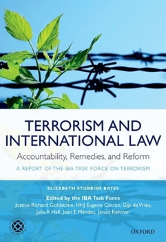 Paperback Terrorism and International Law: Accountability, Remedies, and Reform: A Report of the Iba Task Force on Terrorism Book