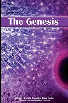 Paperback The Genesis: Volume 3 of the Evolution River Series Book