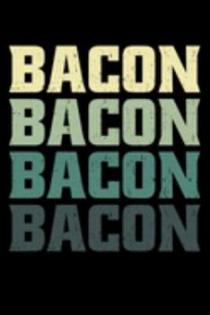 Bacon: Salt-cured Pork Notebook to Write in, 6x9, Lined, 120 Pages Journal