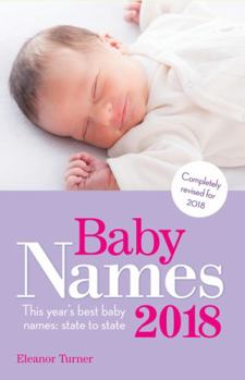 Paperback Baby Names 2018: This Year's Best Baby Names: State to State Book
