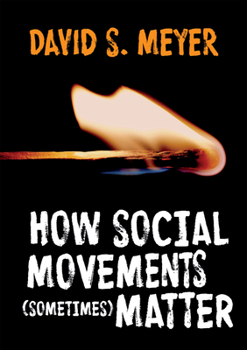 Paperback How Social Movements (Sometimes) Matter Book