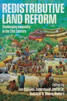 Redistributive Land Reform: Challenging Inequality in the 21st Century