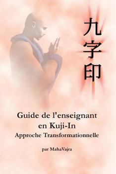 Paperback Guide de l'enseignant en Kuji-In [French] Book