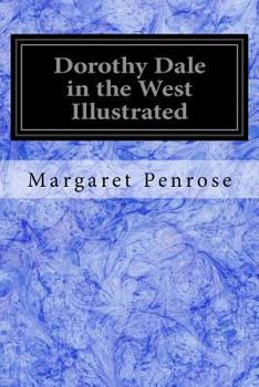 Paperback Dorothy Dale in the West Illustrated Book