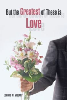 Paperback But the Greatest of These Is Love Book