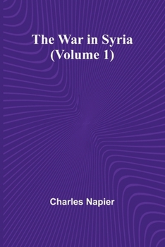 Paperback The War in Syria (Volume 1) Book
