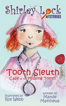 Paperback Tooth Sleuth: Case of the Missing Tooth Book