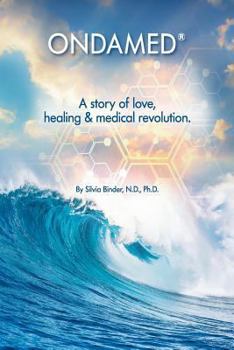 Paperback Ondamed! a Story of Love, Healing & Medical Revolution Book