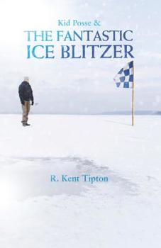 Paperback Kid Posse and the Fantastic Ice Blitzer Book