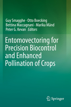 Paperback Entomovectoring for Precision Biocontrol and Enhanced Pollination of Crops Book