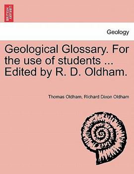 Paperback Geological Glossary. for the Use of Students ... Edited by R. D. Oldham. Book