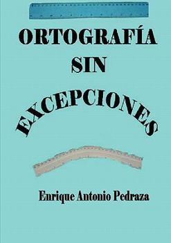 Paperback Ortografía sin excepciones [Spanish] Book