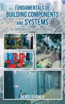 Paperback Fundamentals of Building Components and Systems: For Community Association Managers Book