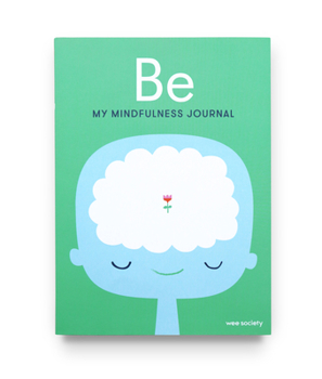 Diary Be: My Mindfulness Journal Book