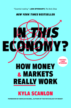 Paperback In This Economy?: How Money & Markets Really Work Book