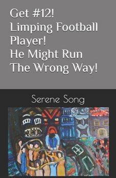Get #12! Limping Football Player! He Might Run The Wrong Way!