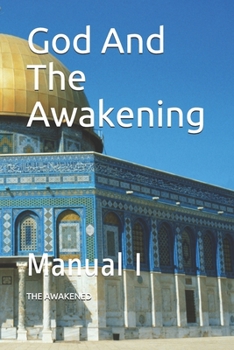 Paperback God And The Awakening: Manual I Book