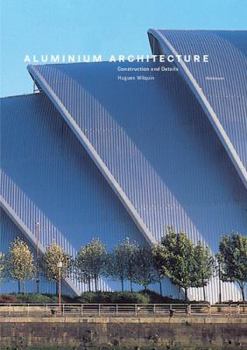 Hardcover Aluminium Architecture: Construction and Details Book