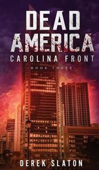 Hardcover Dead America: Carolina Front Book 3 Book