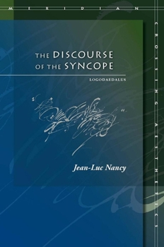 The Discourse of the Syncope: Logodaedalus - Book  of the Meridian: Crossing Aesthetics