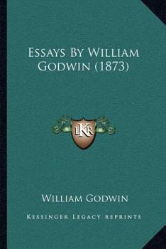 Paperback Essays By William Godwin (1873) Book