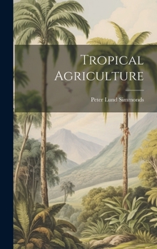 Hardcover Tropical Agriculture Book
