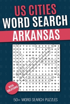 Paperback US Cities Word Search - Arkansas: Puzzlebook with Word Find US Cities Puzzles for Seniors, Adults and all other Puzzle Fans Book