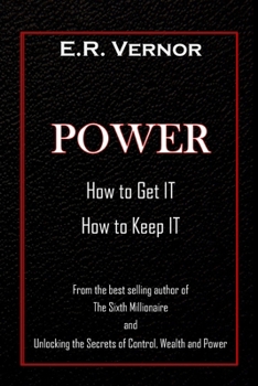 Power How to Get It How to Keep It