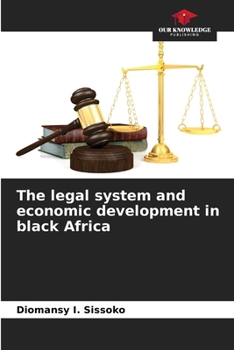 Paperback The legal system and economic development in black Africa Book