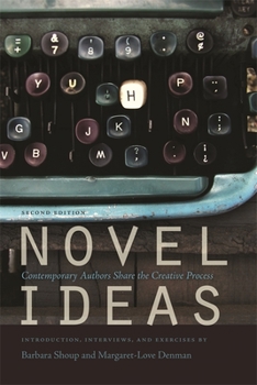 Paperback Novel Ideas: Contemporary Authors Share the Creative Process Book