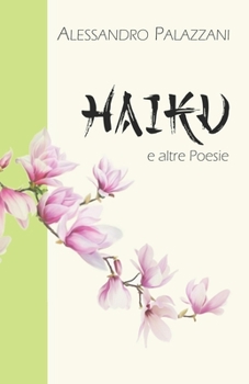 Paperback HAIKU e altre poesie [Italian] Book