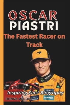 Paperback Oscar Piastri Biography: The Fastest Racer on Track Book