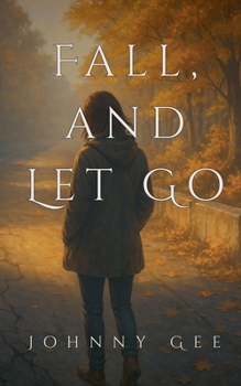 Paperback Fall, And Let Go Book