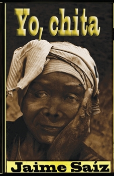 Yo, Chita (Spanish Edition)