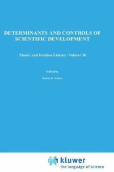 Determinants and Controls of Scientific Development (Theory and Decision Library)