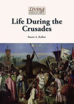 Life During the Crusades - Book  of the Living History