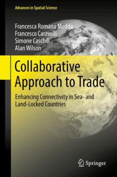 Hardcover Collaborative Approach to Trade: Enhancing Connectivity in Sea- And Land-Locked Countries Book