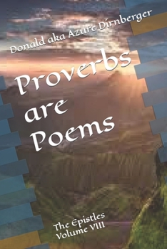 Paperback Proverbs are Poems: The Epistles Volume VIII Book