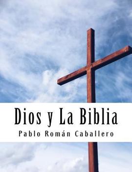 Paperback Dios y La Biblia: Mensajes Cristianos de Crecimiento Espiritual [Spanish] Book