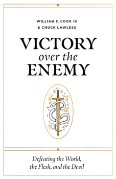 Paperback Victory Over the Enemy: Defeating the World, the Flesh, and the Devil Book