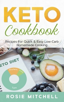 Hardcover Keto Cookbook: Recipes for Quick and Easy Low-Carb Homemade Cooking Book